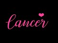 CANCER~YOU DESERVE THIS HAPPINESS CANCER ! & THE PLAYER IS GONNA BE BACK ! JANUARY 10-20