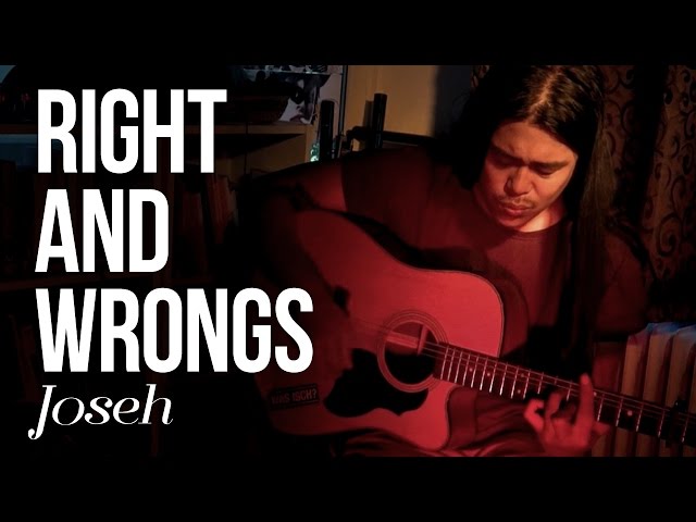 Joseh - Right and wrongs live unplugged