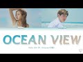 Ocean View - Rothy 로시 (ft. Chanyeol 찬열) (Color Coded Han | Rom | Eng)