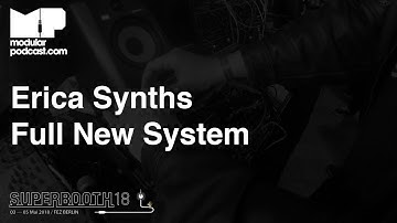 Superbooth 2018 - Erica Synths *FULL NEW SYSTEM*