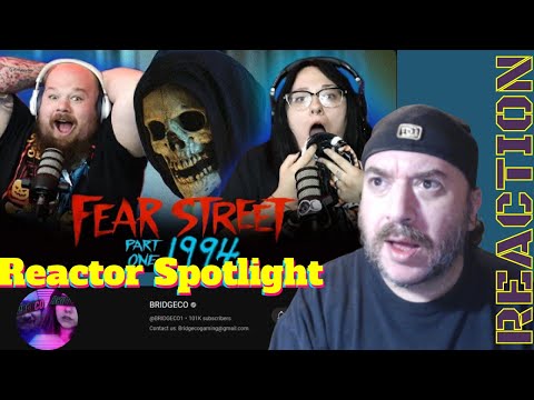  Reactor Spotlight Bridgeco ‪@BRIDGECO1‬ '' Fear Street 1994 '' Movie Reaction Super Thanks Request