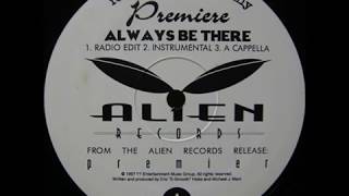 Premiere ‎– Always Be There