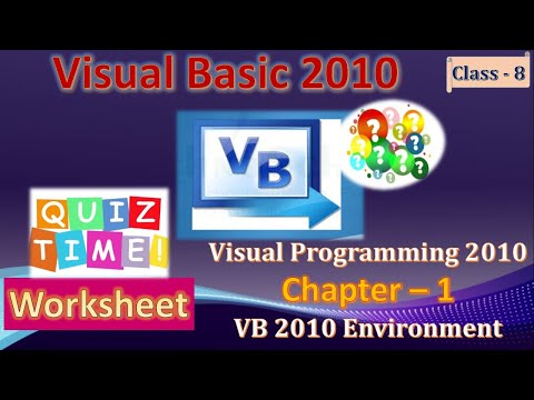 Worksheet I Visual Basic 2010 I Visual Programming 2010 I Ch-1 VB 2010 Environment I VB Quiz