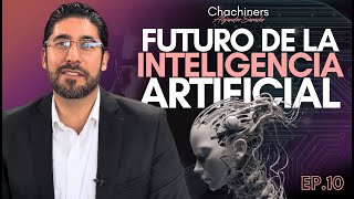 EP. 10. Futuro de la inteligencia artificial.