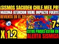 OCURRIÓ HOY EL SOL REVIENTA CON ENORME LLAMARADA Y FUERTES SISMOS SACUDEN CHILE, MEXICO, PR, PERU