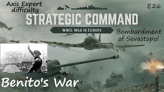 SC WWII: War in Europe - Benito's War expert diffculty E26 Bombardment of Sevastopol