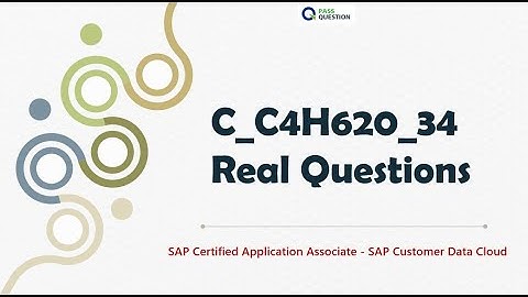SAP Customer Data Cloud C_C4H620_34 Exam Questions