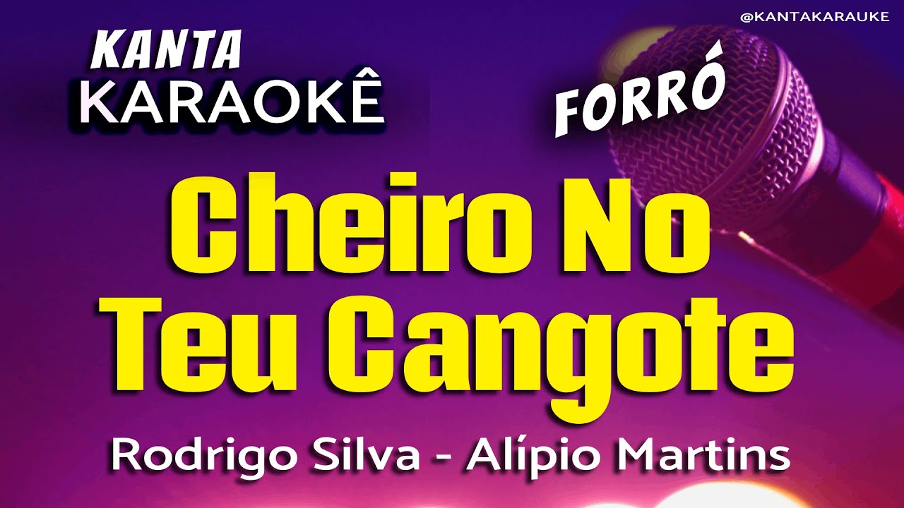 🎤karaokê CHEIRO NO TEU CANGOTE forró  - Alípio Martins. Versão Rodrigo silva