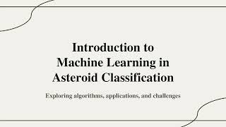 Ch-05: Introduction to machine learning in asteroid classification ||  asteroidmining.in/Ch-05.html