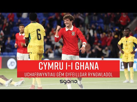 Uchafbwyntiau | Highlights: Cymru 1-1 Ghana 🏴󠁧󠁢󠁷󠁬󠁳󠁿🇬🇭 | Gêm Gyfeillgar — football highlights