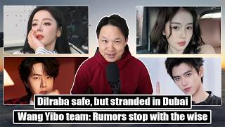 Dilraba stuck in Dubai/ Bai Lu stalker incident/ Arthur Chen talks Love Story/ Wang Yibo sues