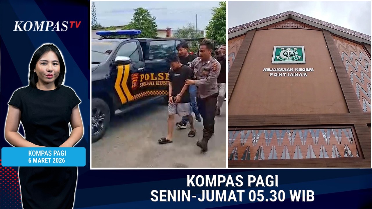 Ketua Bawaslu Pontianak Bantah Korupsi hingga Begal Payudara Ditangkap | KOMPAS PAGI 6 MARET 2026