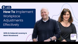 How To Utilise a Workplace Needs Assessment ​and Implement Adjustments Effectively