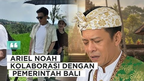 ARIEL NOAH In BALI, Promosi & BERBAUR Dengan Budaya LOKAL