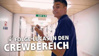 Rundgang Crewbereich - Ein Blick hinter die Kulissen