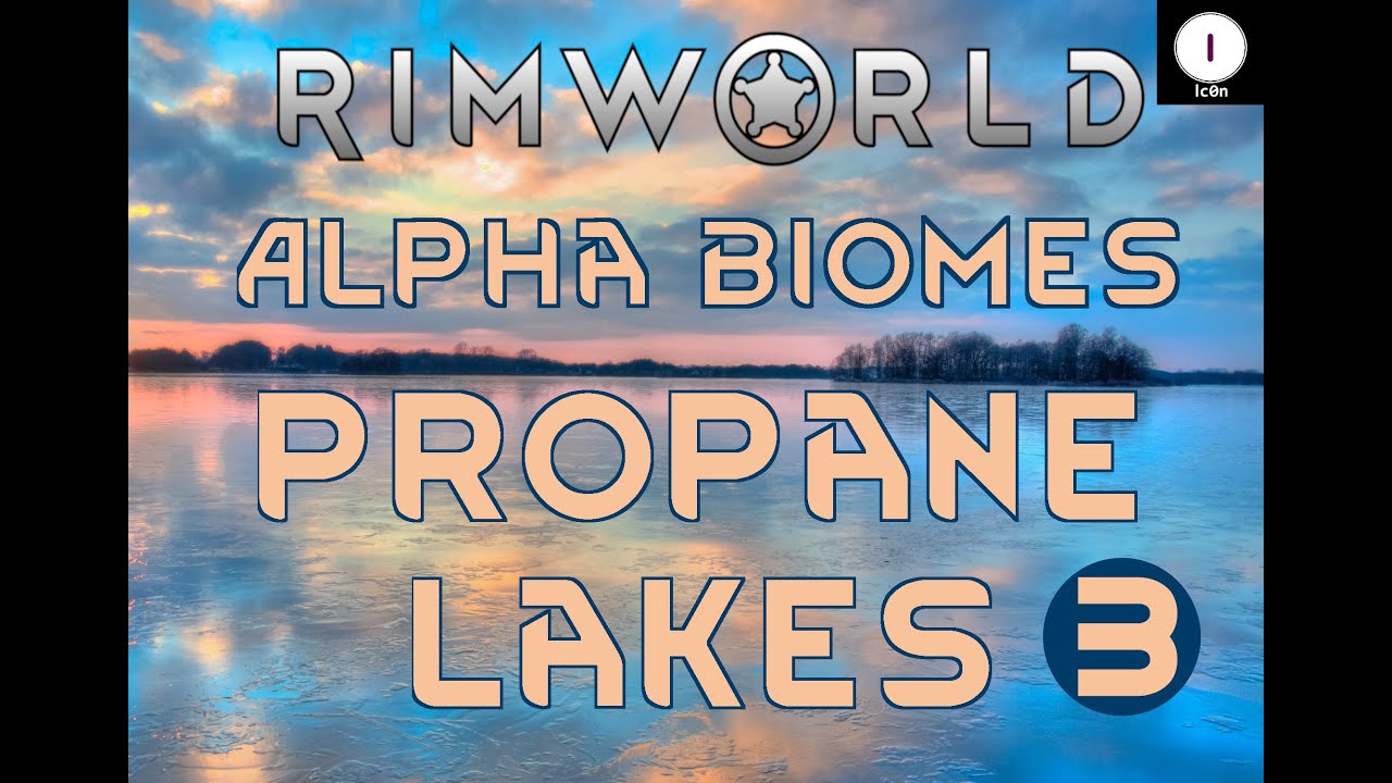 Rimworld Alpha Biomes Propane Lakes Ep 03 Royalty Gameplay