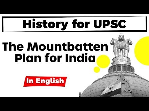 History For Upsc The Mountbatten Plan For India What Was Its Result Indian Independence Movement Youtube