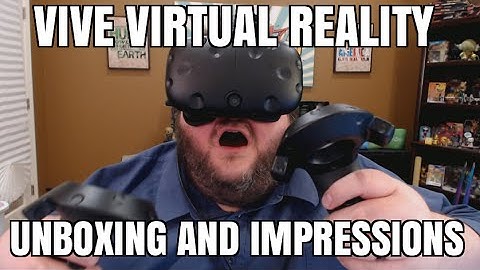 VIRTUAL REALITY HTC VIVE UNBOXING AND DEMO