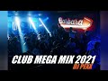 Клубная Музыка 💣 CLUB MEGA MIX 🔥 Танцевальный Микс