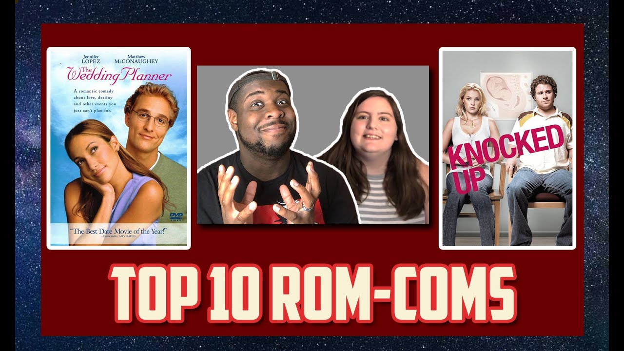 Top 10 Rom-Coms |RANKED| - AJREACTS2