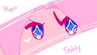 PSYCO TEDDY Animation Meme