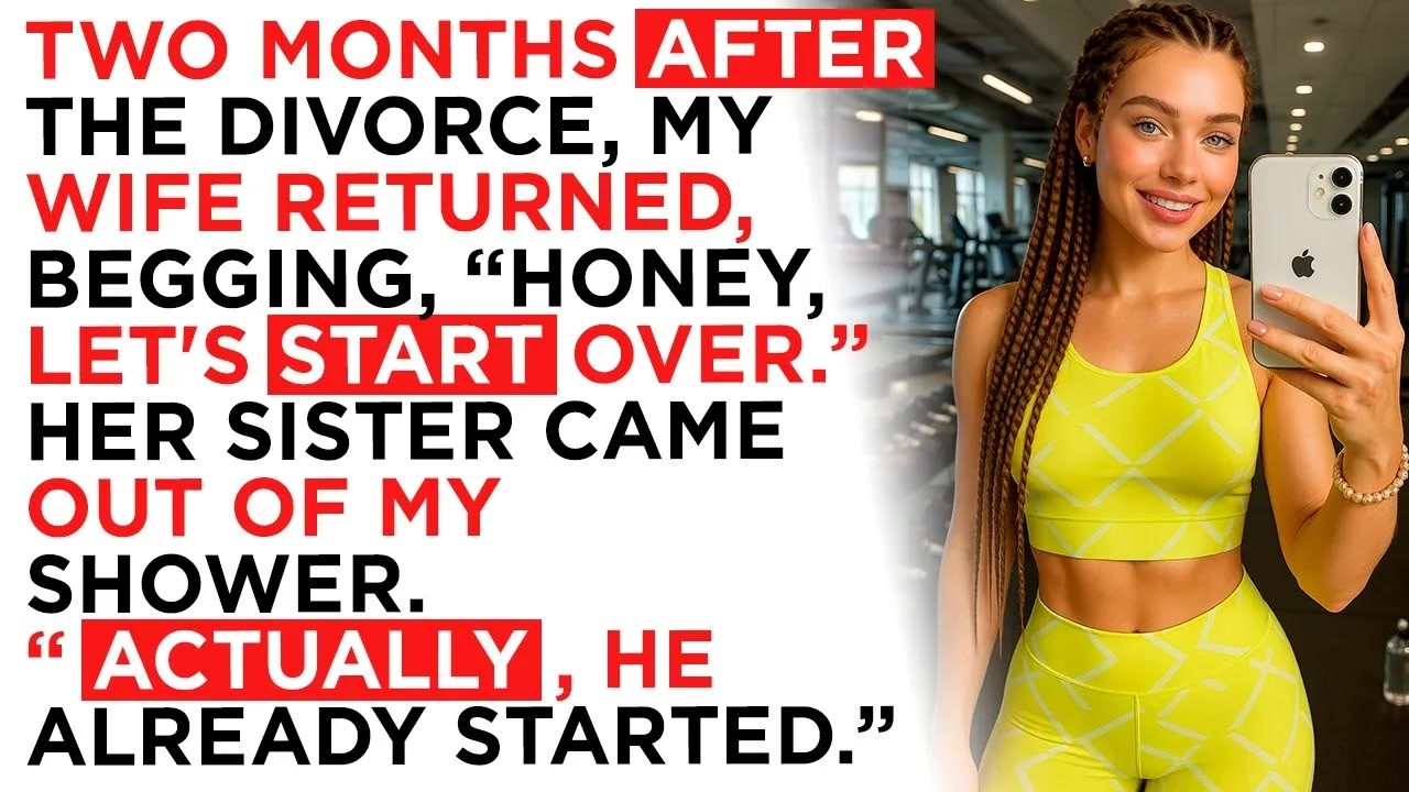 Two months after the divorce, my wife returned, begging, “Honey, let's start over.”