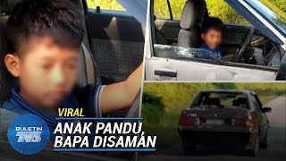 VIRAL | Bapa Budak 9 Tahun Pandu Kereta Disaman