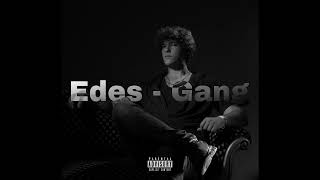 Edes - Gang Forever Resimi