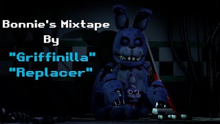 [SFM FNAF] Bonnie's Mixtape By \