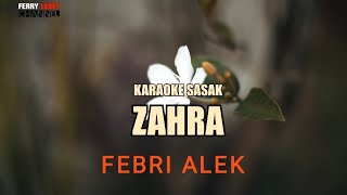 ZAHRA SASAK KARAOKE _ Febri ALEX @FerryLEBET