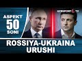 Rossiya-Ukraina urushi: AQSH va G'arb va'dasida turadimi, buyog'iga nima bo'ladi?  Aspekt 50-soni