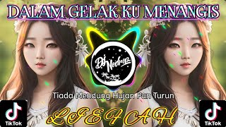 Dj Dalam Gelak Ku Menangis - Tiada Mendung Hujan Pun Turun • Funkot X Dj Angklung Full Bass