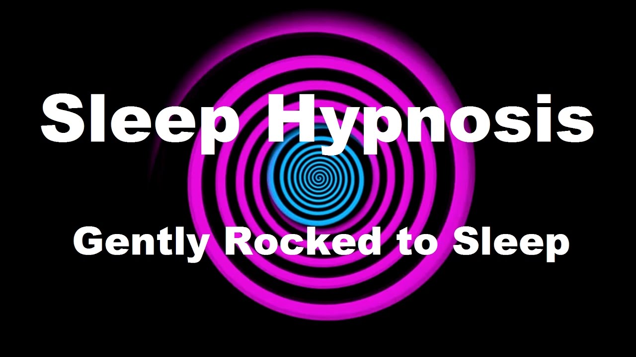 Sleep Hypnosis Gently Rocked to Sleep YouTube