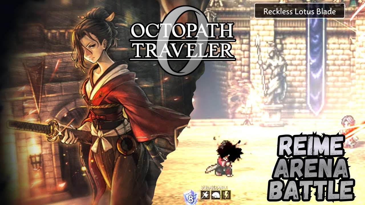 Reime Arena Battle | Octopath Traveler 0