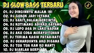 DJ SLOW BASS TERBARU 2024 | DJ VIRAL TIKTOK FULL BASS 🎵 DJ DINGINNYA MALAM INI🎵 FULL ALBUM