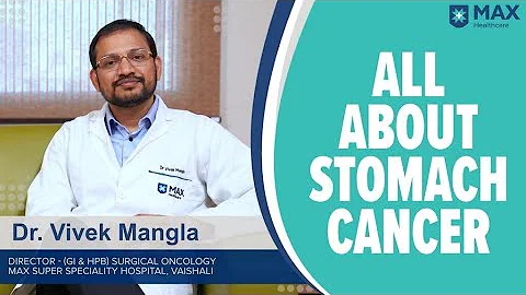 Stomach Cancer: Signs, Symptoms, Treatment | Max Hospital - DayDayNews