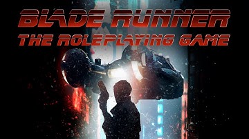 Blade Runner the Roleplaying Game Core Rules and Starter Set Review