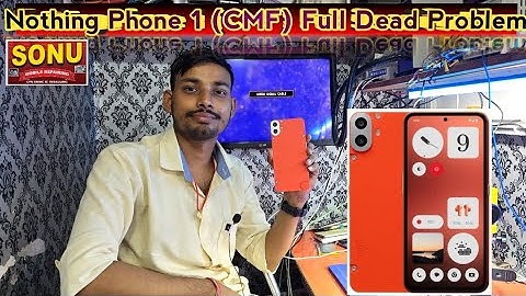 Nothing Phone 1 (CMF) 2024 Model Full Dead Problem 100% Solution Please Share And Update latestvideo