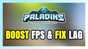 How to BOOST FPS and FIX LAG in Paladins! Optimization Guide