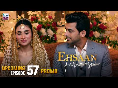 Ehsaan Faramosh - Upcoming Episode 57 | Promo | Momina Iqbal | ARY Zindagi