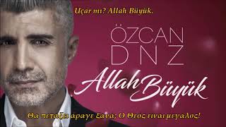 Özcan Deniz - Allah Büyük Resimi