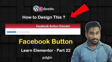 Facebook Button | Learn WordPress Elementor Pro | 2020 | in Tamil