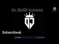 Dr. Malik Lawama #Djmoonzjr.