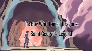 English-The Boy Who Tamed Dragons: Saint George’s Legend, CrtvByDeepa,#Courage#Determination#kids