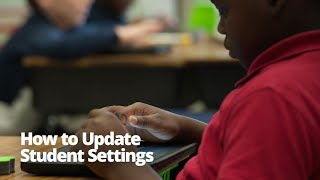 How to Update Student Settings (Classic Version)