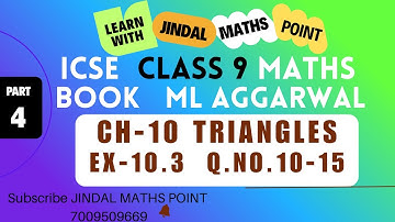 ICSE Class 9 Ch-10 Triangles From ML Aggarwal Part-4 @jindalmathspoint ​