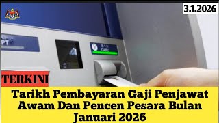 Tarikh Pembayaran Gaji Penjawat Awam Dan Pencen Pesara Bulan Januari 2026 #penjawatawam#gaji#pencen