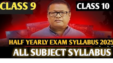 Class 10 half yearly exam 2025 syllabus SEBA bord//Class 9  half yearly exam 2025 syllabus SEBA bord