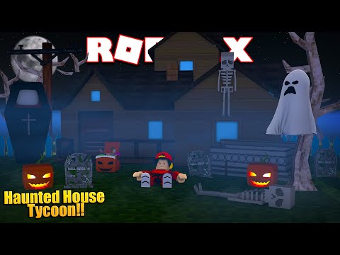 Roblox The Haunted House Tycoon Youtube