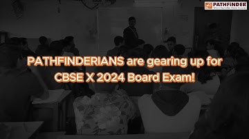 CBSE 2024 Board Exam Preparation | Pathfinder Institute #toppersdekhbebangla
